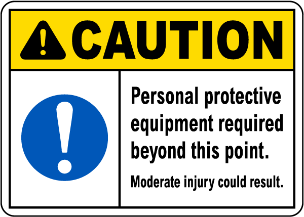 Personal Protective Equipment Required Sign