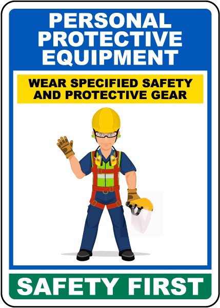 Wear Specified Protective Gear Sign
