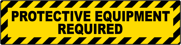Protective Equipment Required Floor Sign
