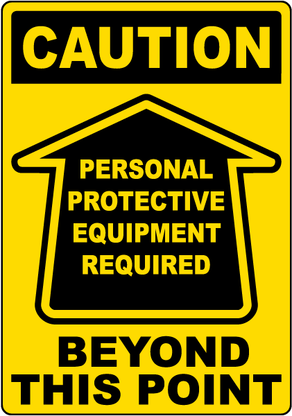 PPE Required Beyond This Point Floor Sign