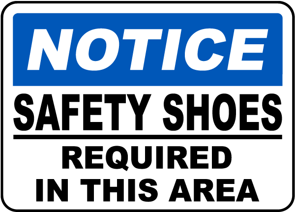 Notice Safety Shoes Required Sign
