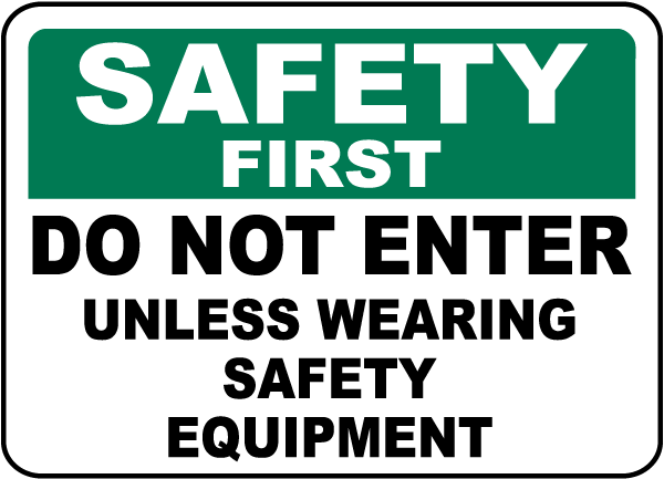 Do Not Enter Unless Wearing PPE Sign