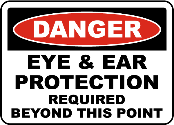 Eye & Ear Protection Required Sign