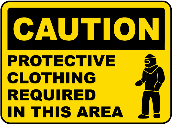 Protective Clothing Required Sign