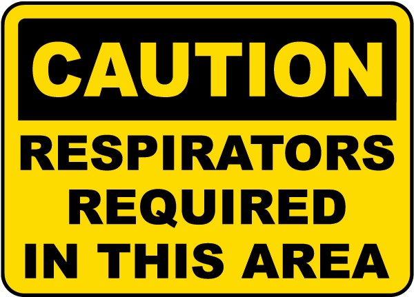 Respirators Required In This Area Sign