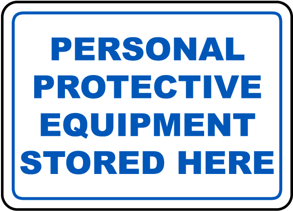 PPE Stored Here Sign