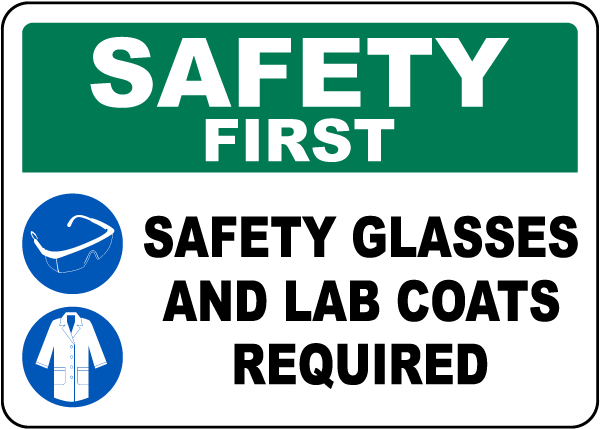 Safety Glasses and Lab Coats Required Sign