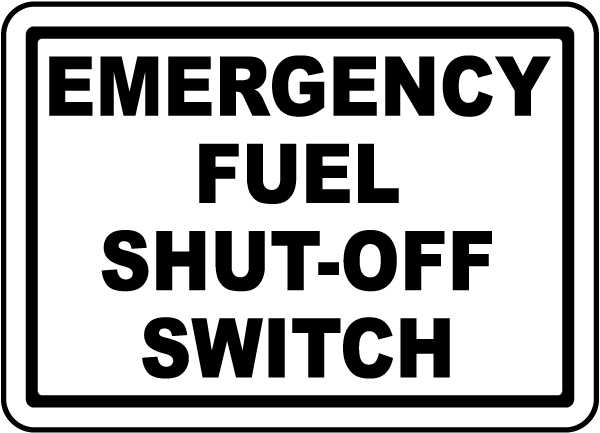 Emergency Fuel Shut Off Switch Label