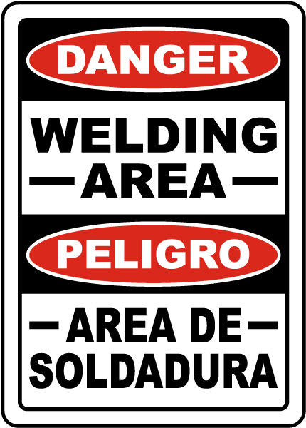 Bilingual Danger Welding Area Sign