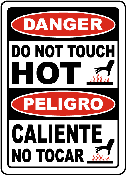 Bilingual Danger Do Not Touch Hot Sign