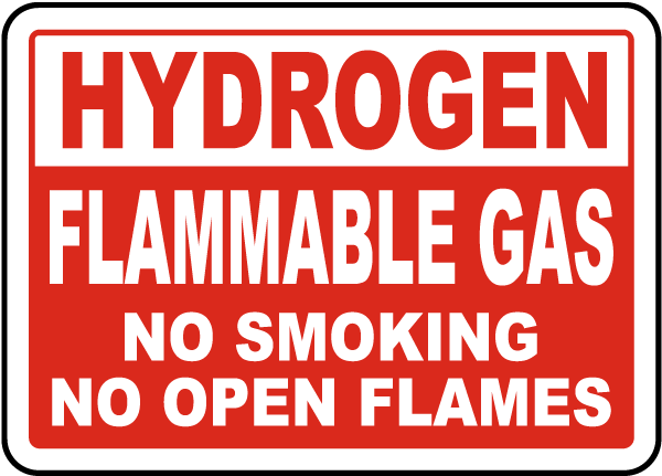Hydrogen Flammable Gas No Smoking Sign