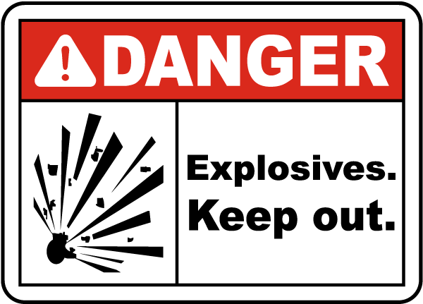 Danger Explosive Materials Safety Sign 