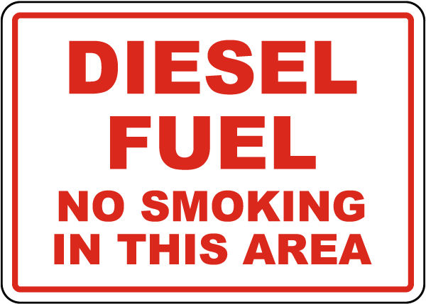 Diesel Fuel No Smoking In This Area Sign
