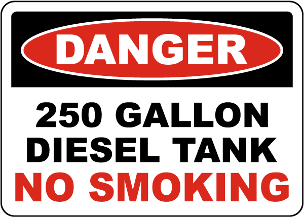 Danger 250 Gallon Diesel Tank Sign