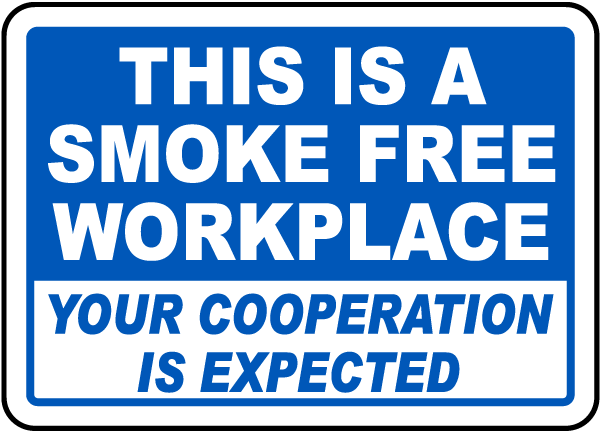 This Is A Smoke Free Workplace Sign
