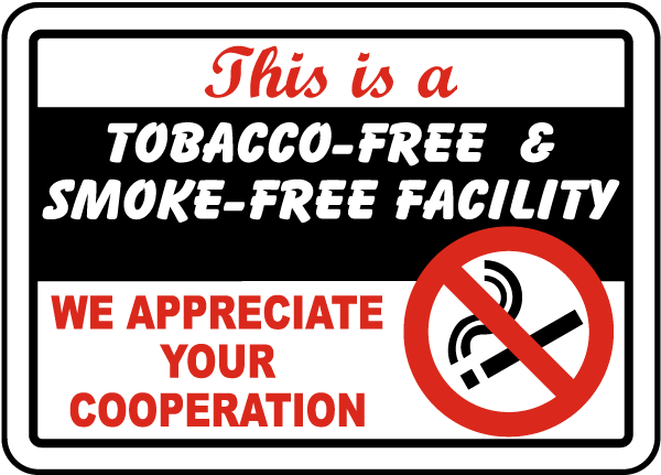 This Is A Tobacco-Free and Smoke-Free Facility Sign