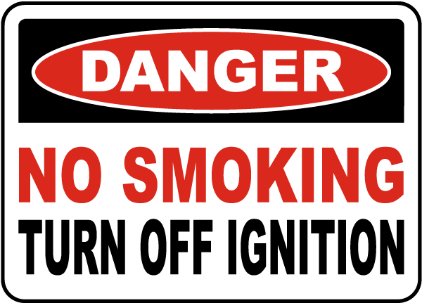 No Smoking Turn Off Ignition Sign