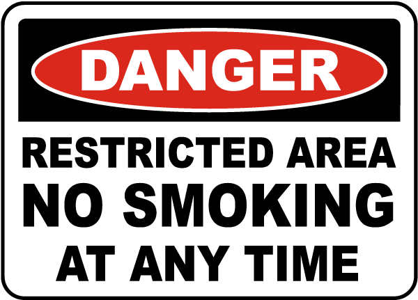 Danger No Smoking At Any Time Sign