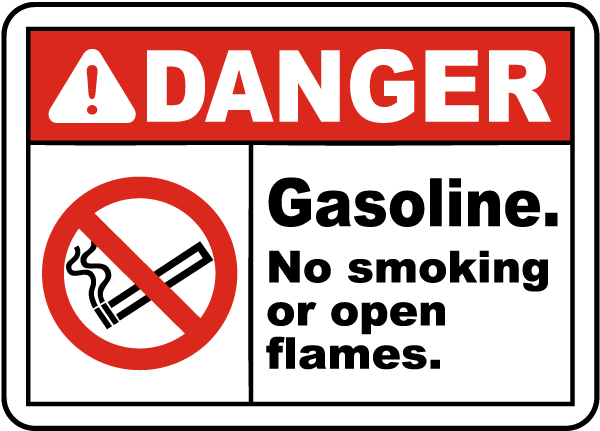 Gasoline No Smoking No Open Flame Sign
