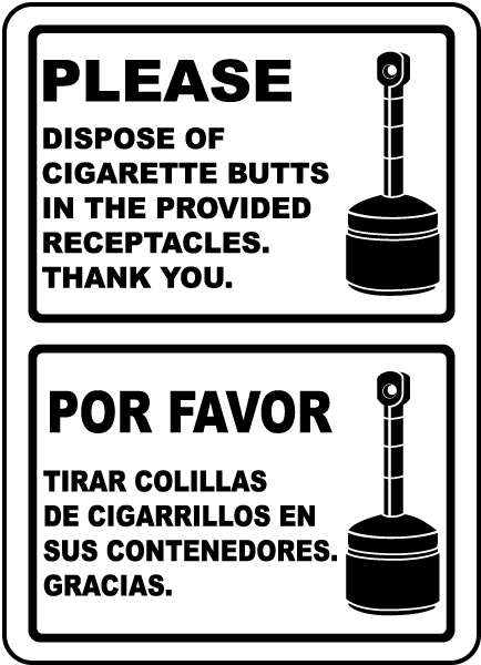 Bilingual Please Dispose of Butts In Provided Receptacles