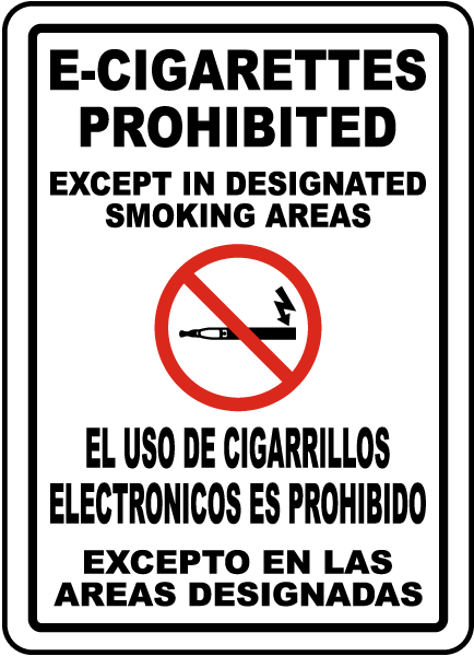 Bilingual E-Cigarettes Prohibited Except in Smoking Areas Sign