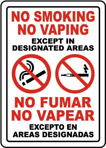 Bilingual No Smoking No Vaping Except in Designated Areas Sign