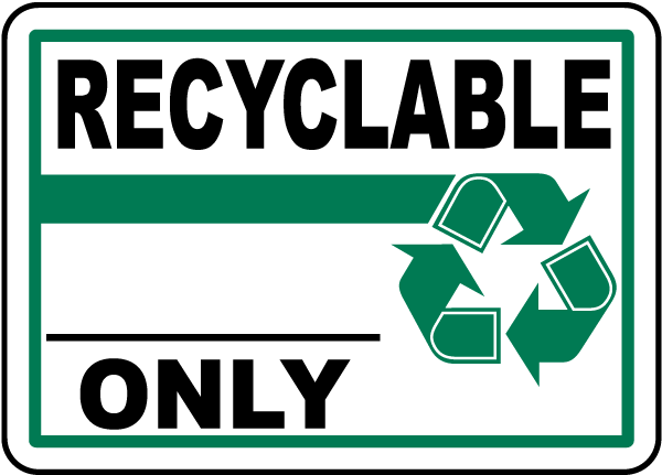Recyclable Only Sign - Get 10% Off Now