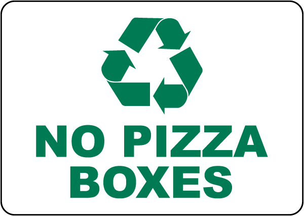 No Pizza Boxes Sign