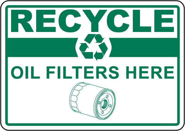 Recycle Oil Filters Sign