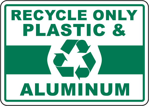 Plastic & Aluminum Recycle Sign
