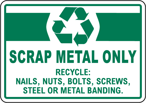 Scrap Metal Only Recycle Sign