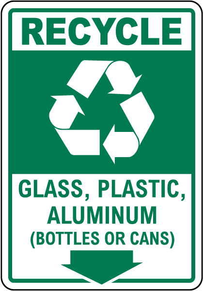 Glass, Plastic, Aluminum Recycle Sign