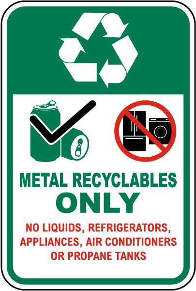 Metal Recyclables Only Sign