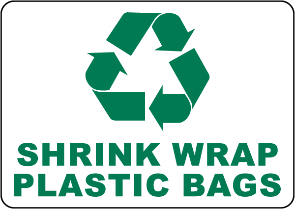 Shrink Wrap Plastic Bags Sign