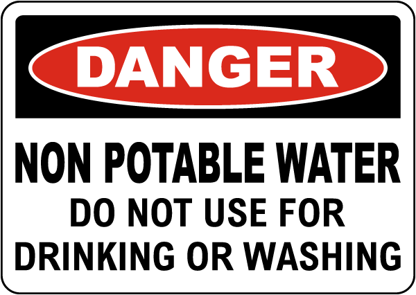 Danger Non Potable Water Sign