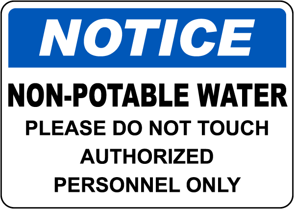 Non-Potable Water Please Do Not Touch Sign