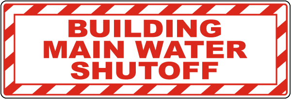 Building Main Water Shut-Off Sign