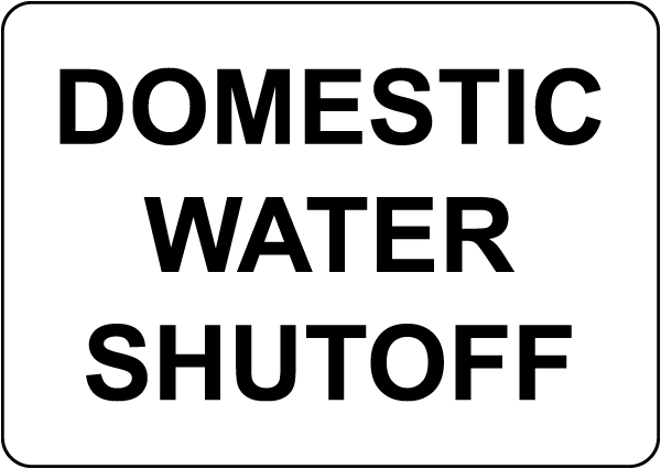 Domestic Water Shutoff Sign