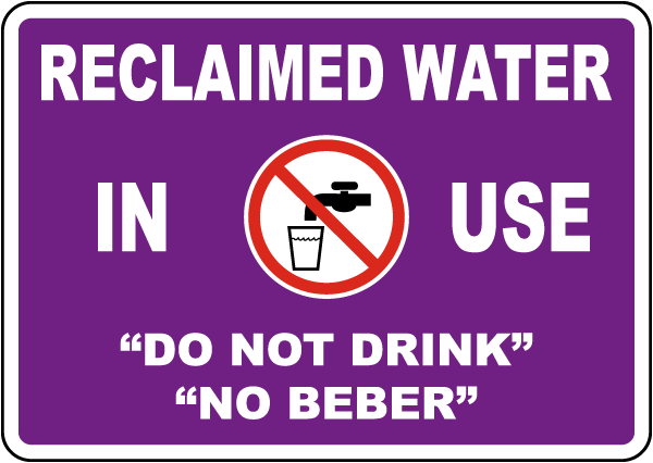Reclaimed Water In Use Sign