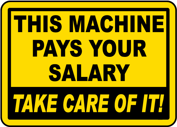 This Machine Pays Your Salary Label