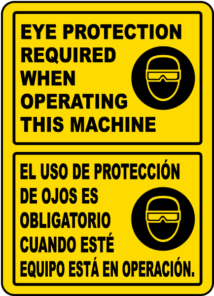 Bilingual Eye Protection Required When Operating Label