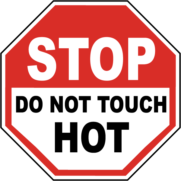Stop Do Not Touch Hot Label