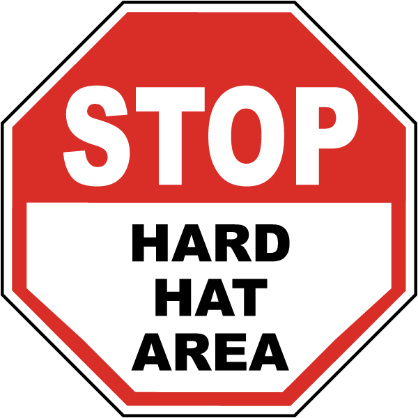 Stop Hard Hat Area Label