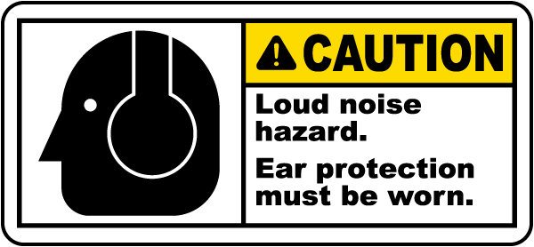 Ear Protection Must Be Worn Label