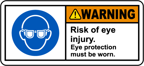 Eye Protection Must Be Worn Label