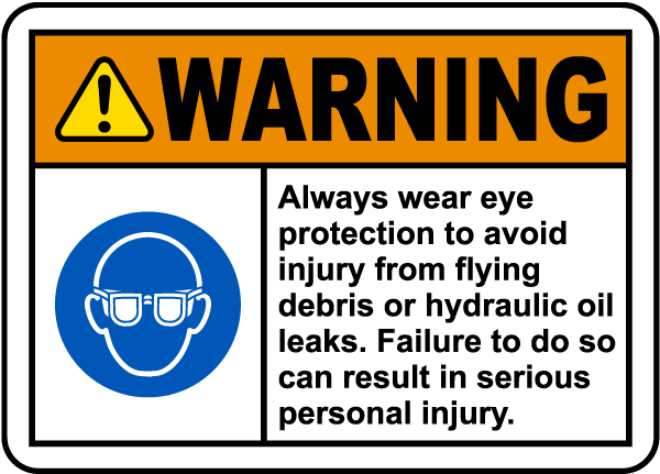 Always Wear Eye Protection Label