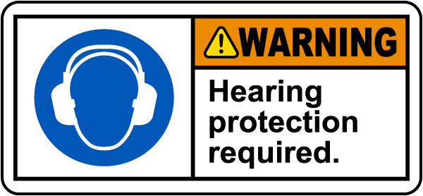 Warning Hearing Protection Required Label