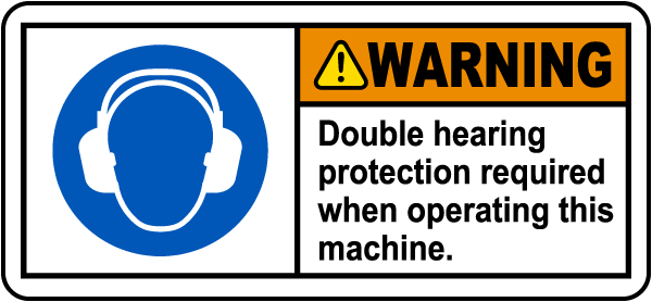 Double Hearing Protection Required Label