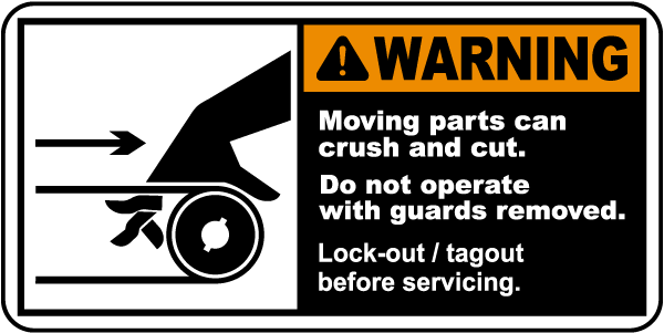 Do Not Operate With Guard Removed Label
