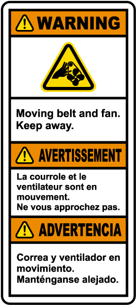 Multilingual Moving Belt and Fan Keep Away Label